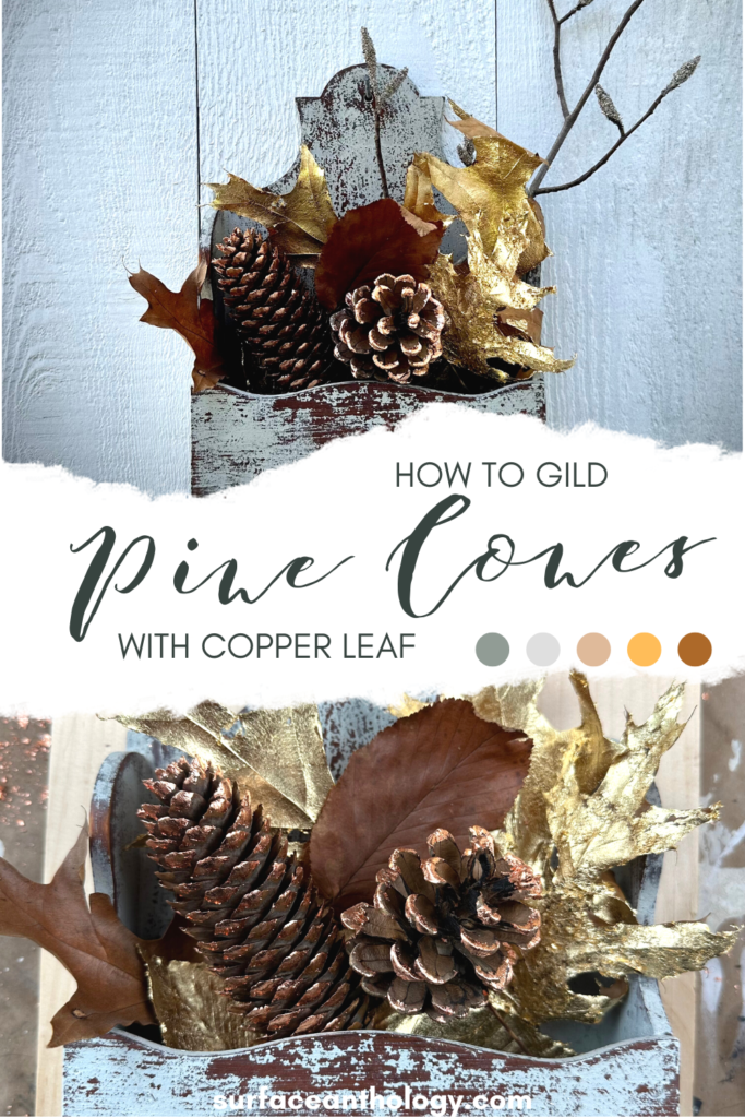 how to gild pine cones with copper leaf